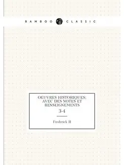 Oeuvres historiques avec des notes e