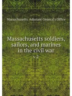 Massachusetts soldiers, sailors, and