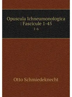 Opuscula Ichneumonologica Fascicule