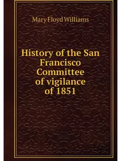 History of the San Francisco Committe