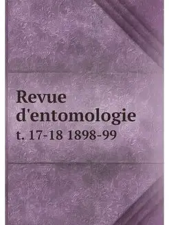 Revue d'entomologie. t. 17-18 1898-99