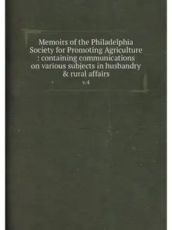 Memoirs of the Philadelphia Society for Promoting Ag