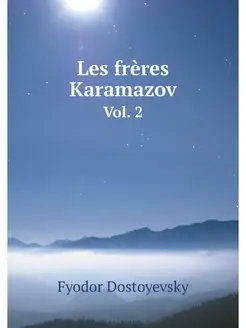 Les freres Karamazov. Vol. 2