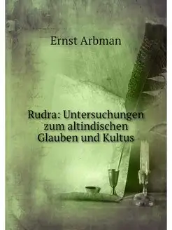 Rudra Untersuchungen zum altindische