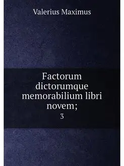 Factorum dictorumque memorabilium lib