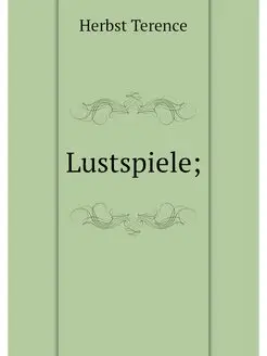 Lustspiele