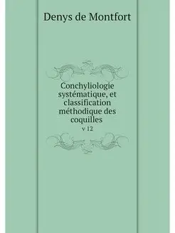 Conchyliologie systematique, et class