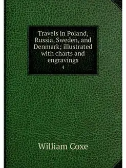 Travels in Poland, Russia, Sweden, an