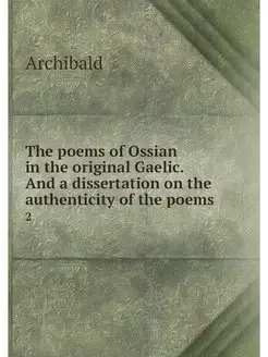 The poems of Ossian in the original G