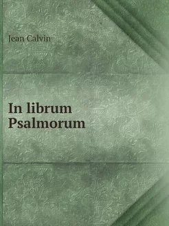 In librum Psalmorum