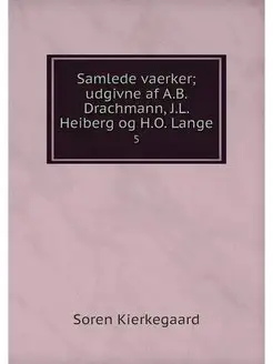 Samlede vaerker udgivne af A.B. Drac