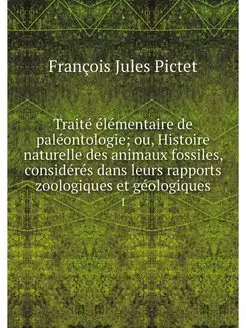 Traite elementaire de paleontologie