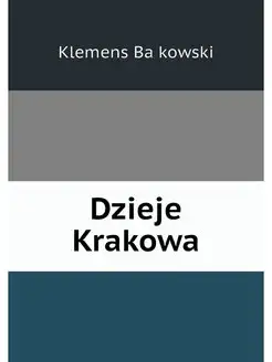 Dzieje Krakowa