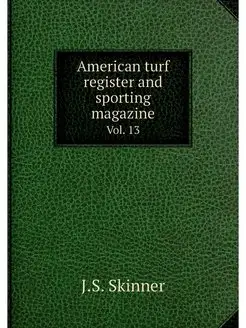 American turf register and sporting m