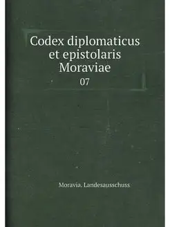 Codex diplomaticus et epistolaris Mor