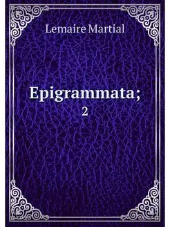 Epigrammata . 2