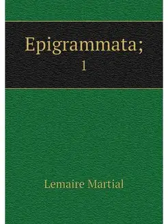 Epigrammata . 1