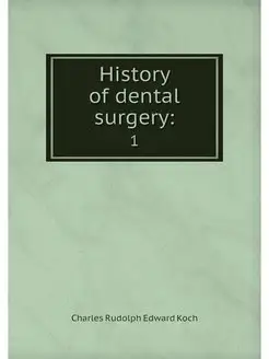 History of dental surgery . 1