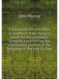 A handbook for travellers in southern