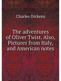 The adventures of Oliver Twist. Also