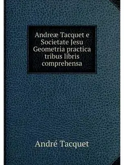 Andreae Tacquet e Societate Jesu Geom