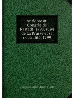 Antidote au Congres de Rastadt, 1798