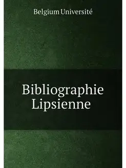 Bibliographie Lipsienne