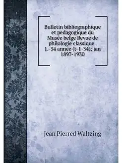 Bulletin bibliographique et pedagogiq