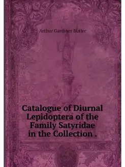 Catalogue of Diurnal Lepidoptera of t