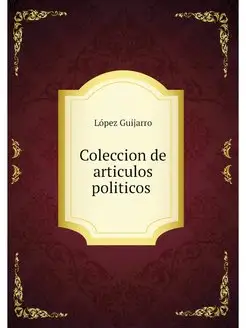 Coleccion de articulos politicos