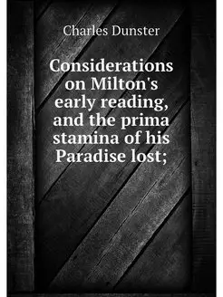 Considerations on Milton's early read