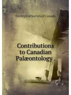 Contributions to Canadian Palaeontolo