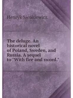 The deluge. An historical novel of Po