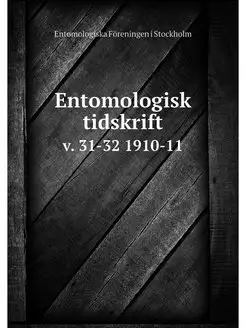 Entomologisk tidskrift. v. 31-32 1910-11