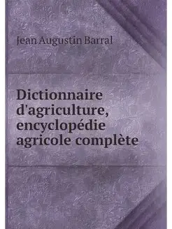 Dictionnaire d'agriculture, encyclope