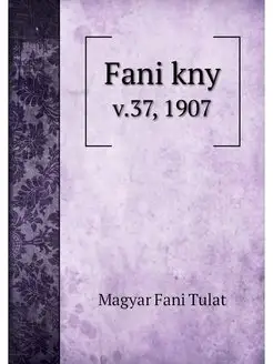 Fani kny. v.37, 1907