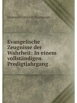 Evangelische Zeugnisse der Wahrheit