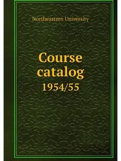 Course catalog. 1954 55