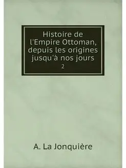 Histoire de l'Empire Ottoman, depuis