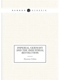 Imperial Germany and the industrial r