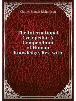 The International Cyclopedia A Compe