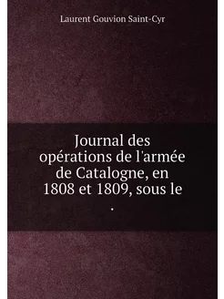 Journal des opérations de l'armée de Catalogne, en 1