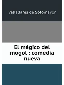 El mágico del mogol comedia nueva