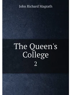 The Queen's College. 2