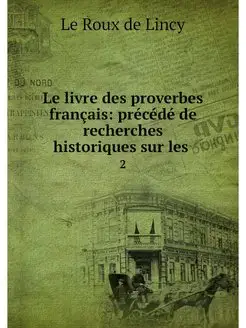 Le livre des proverbes francais prec