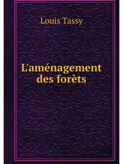 L'amenagement des forets