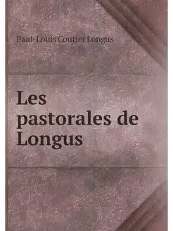 Les pastorales de Longus