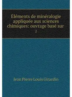 Elements de mineralogie appliquee aux