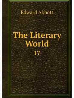 The Literary World. 17