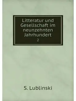 Litteratur und Gesellschaft im neunze